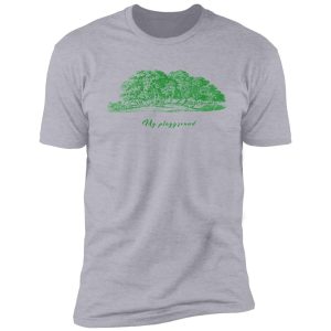 my neck of the woods shirt