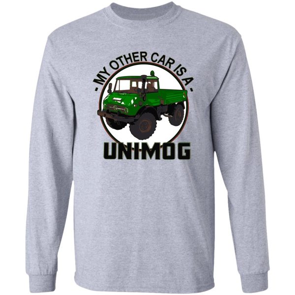 my other car is a unimog - green long sleeve