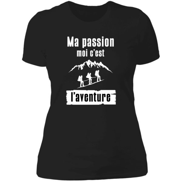 my passion for adventure hiking camping lady t-shirt