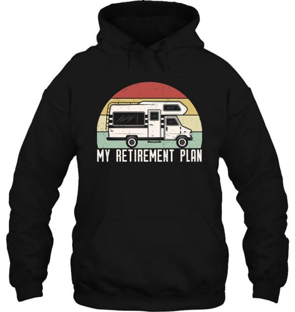 my retirement plan hoodie