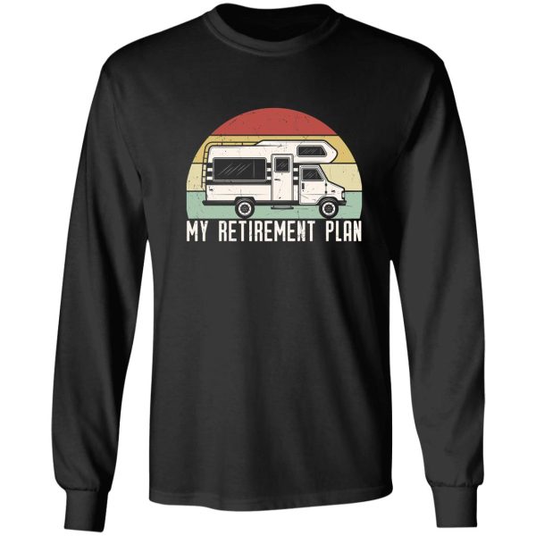 my retirement plan long sleeve