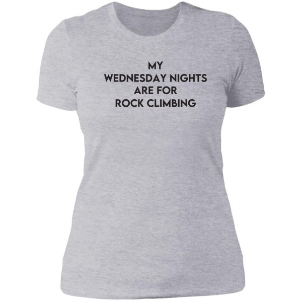 my wednesday nights are for rock climbing lady t-shirt