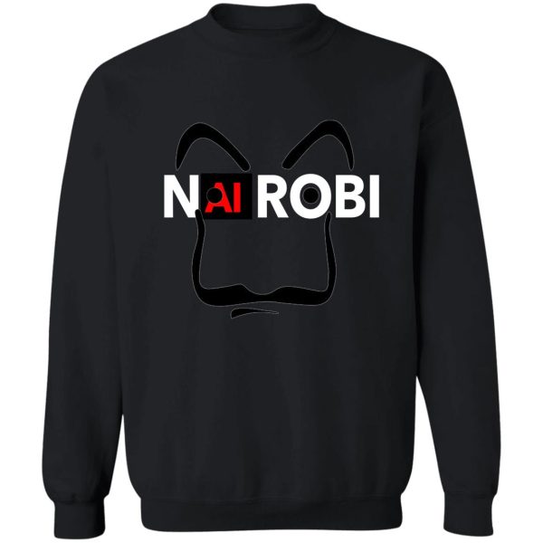 nairobi - casa de papel sweatshirt