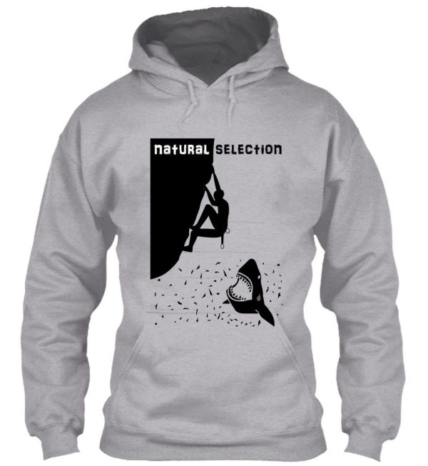 natural selection - climb or die hoodie