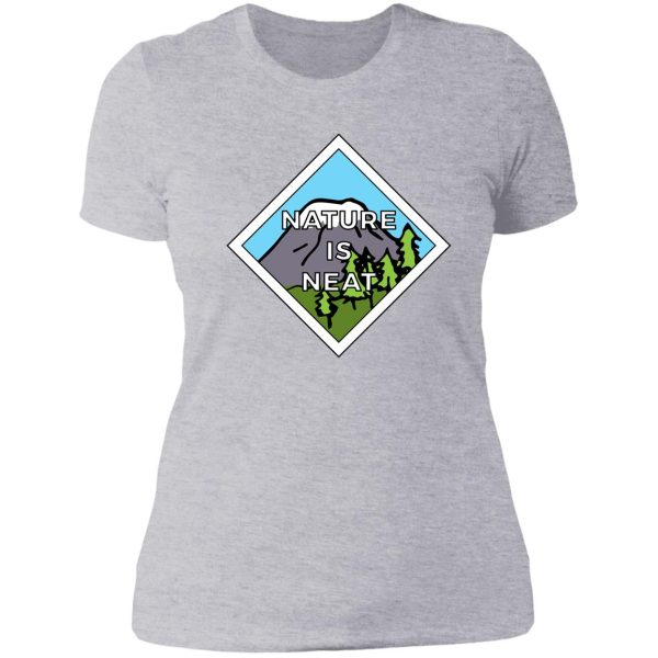 nature is neat lady t-shirt