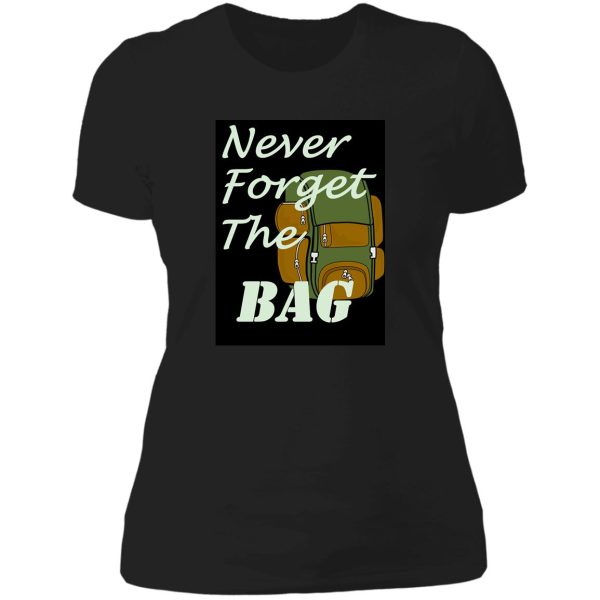 never forget the bag lady t-shirt