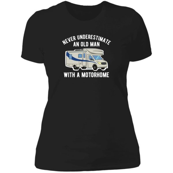never underestimate an old man with a motorhome lady t-shirt