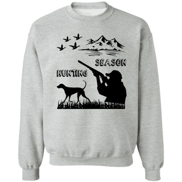 newest design of hunting season t-shirt funny t-shirt sweatshirt