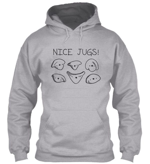 nice jugs! climbing pun hoodie