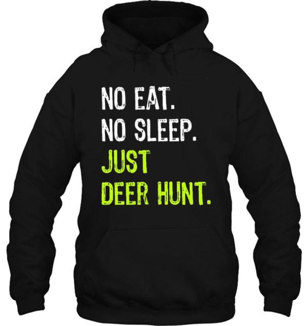 no eat sleep just deer hunt repeat hunting gift hoodie
