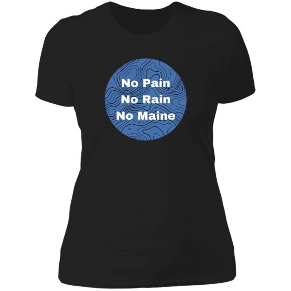 no pain no rain no maine (blue) lady t-shirt