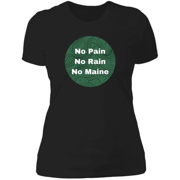 no pain no rain no maine (green) lady t-shirt