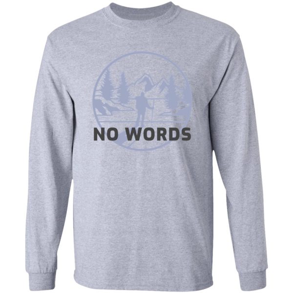 no words long sleeve