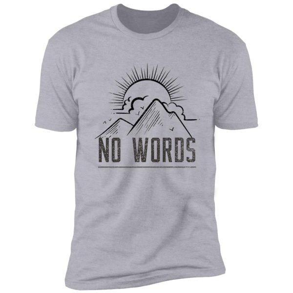 no words shirt