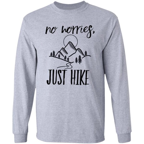 no worries just hike long sleeve