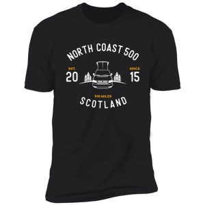 north coast 500 nc500 scotland route campervan shirt