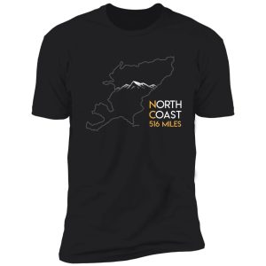 north coast 516 miles t-shirt | driving route | scotland | nc516 ? mountains shirt