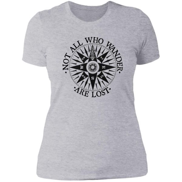 not all who wander are lost adventure travel gifts lady t-shirt