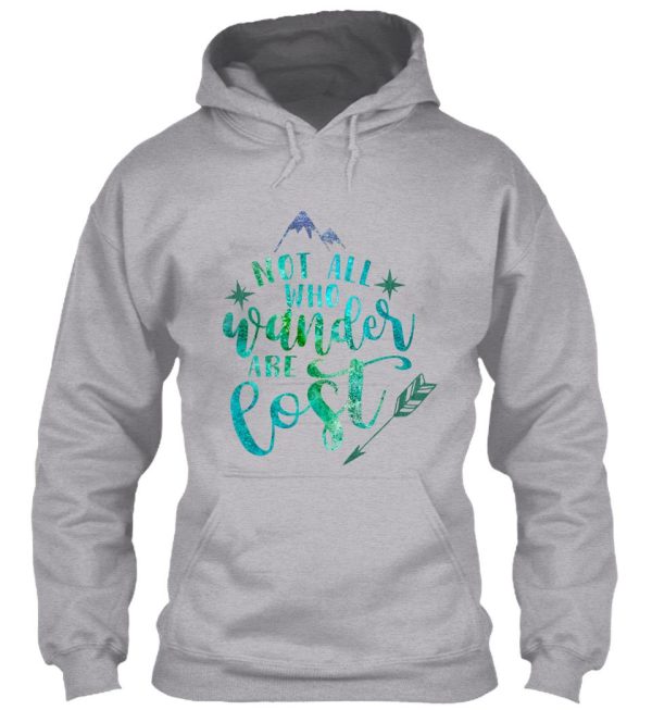 not all who wander are lost hoodie