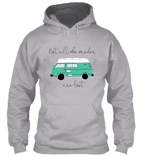 not all who wander are lost - turquoise hoodie