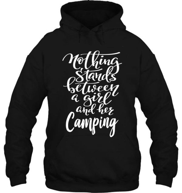 nothing stands between a girl and her camping hoodie