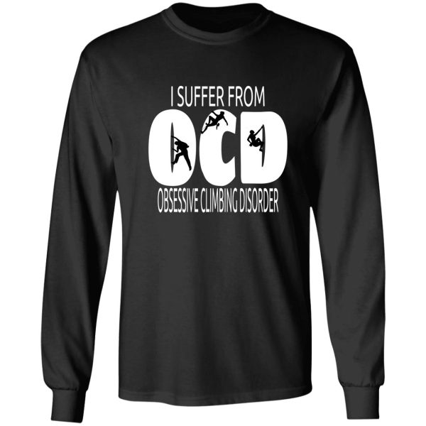 ocd design i suffer from obsessive climbing disorder long sleeve