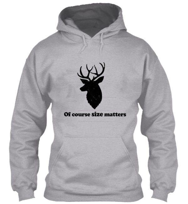 of course size matters hoodie