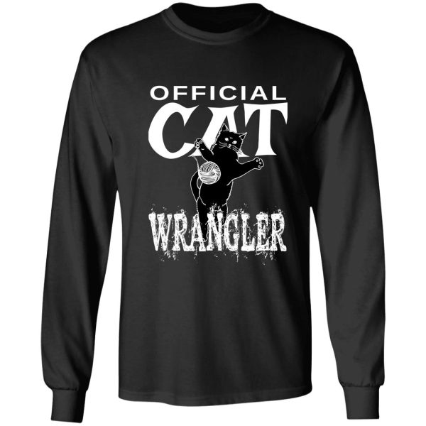 official cat wrangler design - fun design for people with feisty cats long sleeve