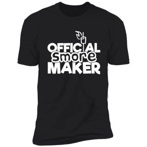 official smore maker - funny camping quotes shirt
