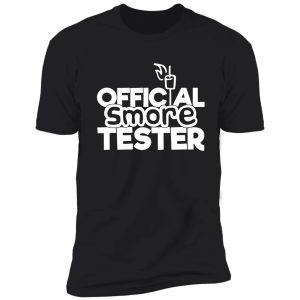 official smore tester - funny camping quotes shirt