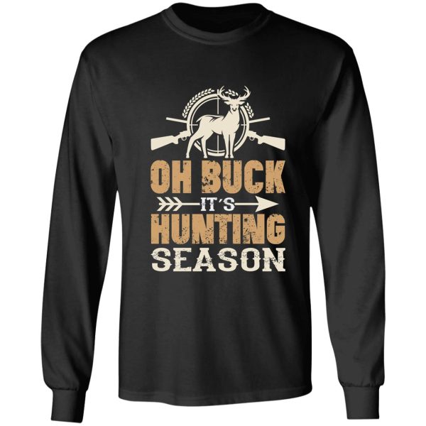 oh buck its hunting season long sleeve