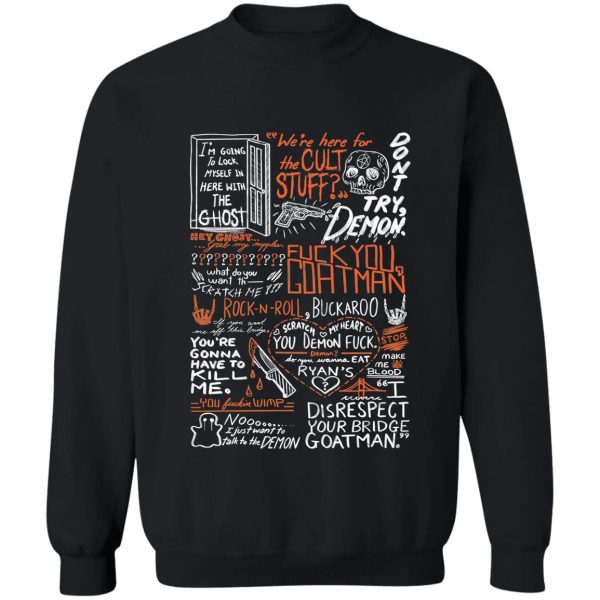 on your bridge goatman (white) sweatshirt