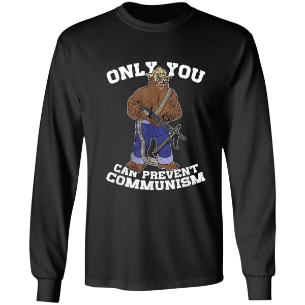 only you can prevent communism hunting bear long sleeve