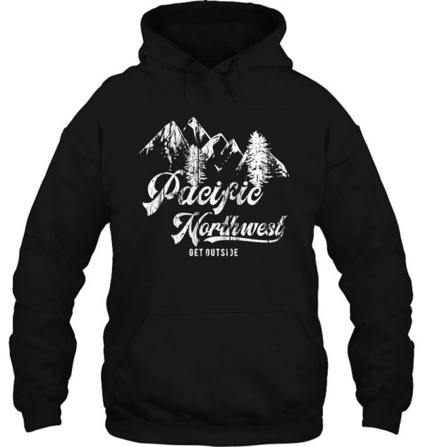 pacific northwest get outside hoodie