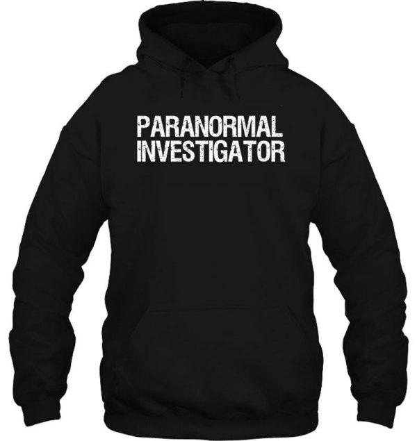 paranormal investigator occult evp ghost hunter hoodie