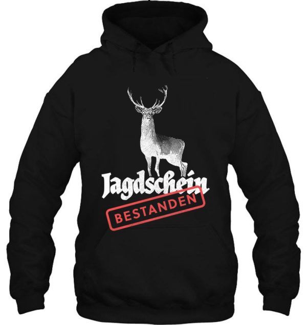 passed hunting license! hoodie