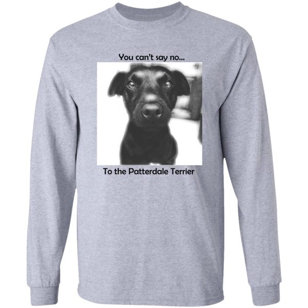 patterdale terrier - cant say long sleeve