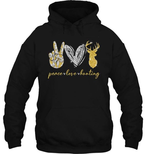 peace love hunting hoodie