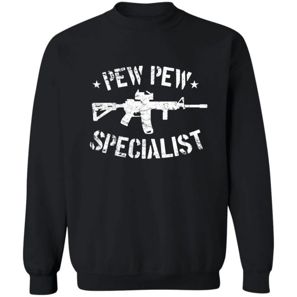 pew pew specialist sweatshirt