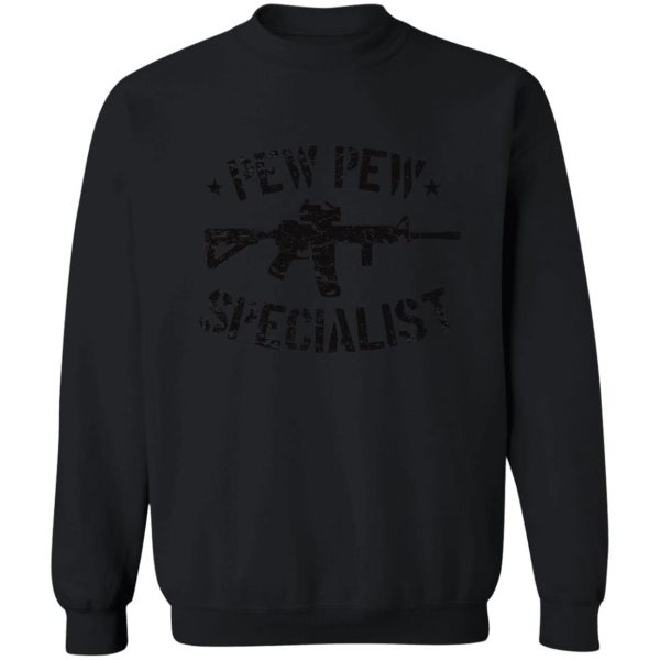 pew pew specialist sweatshirt