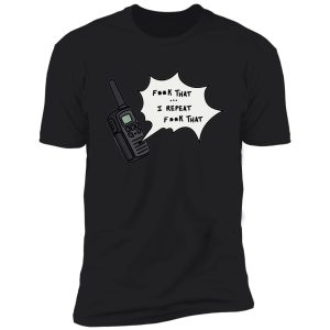 phasmophobia f that walkie talkie shirt