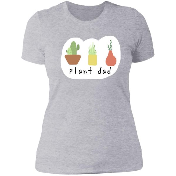 plant dad lady t-shirt