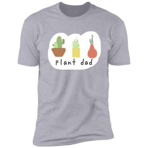 plant dad shirt