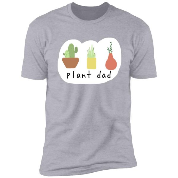 plant dad shirt