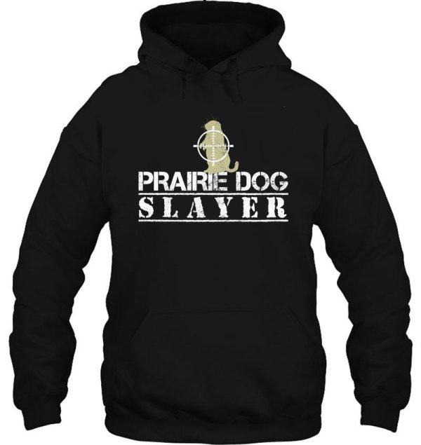 prairie dog slayer hoodie