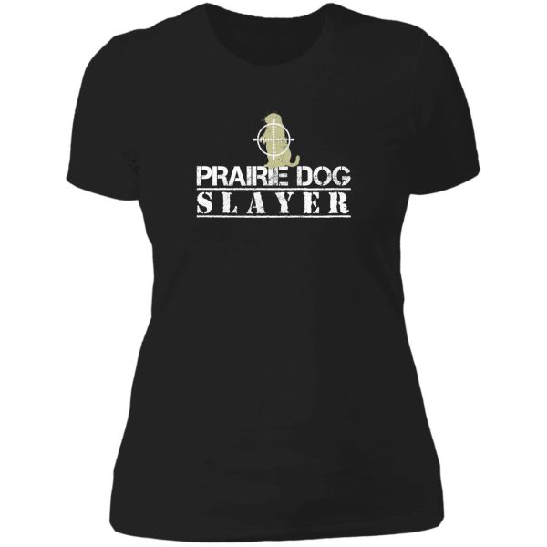 prairie dog slayer lady t-shirt