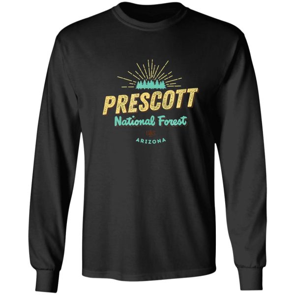 prescott national forest arizona funny long sleeve