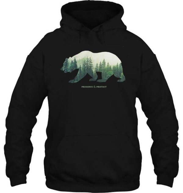 preserve & protect nature double exposure bear silhouette trees forest save the environment climate change wilderness hiking camping hoodie