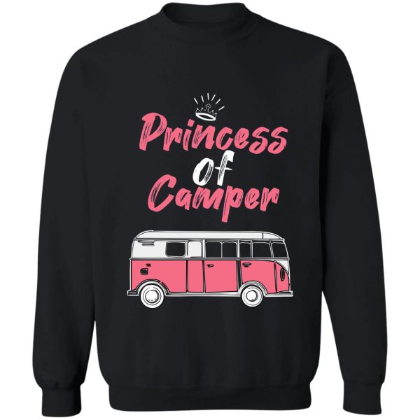 princess of camper sweatshirt