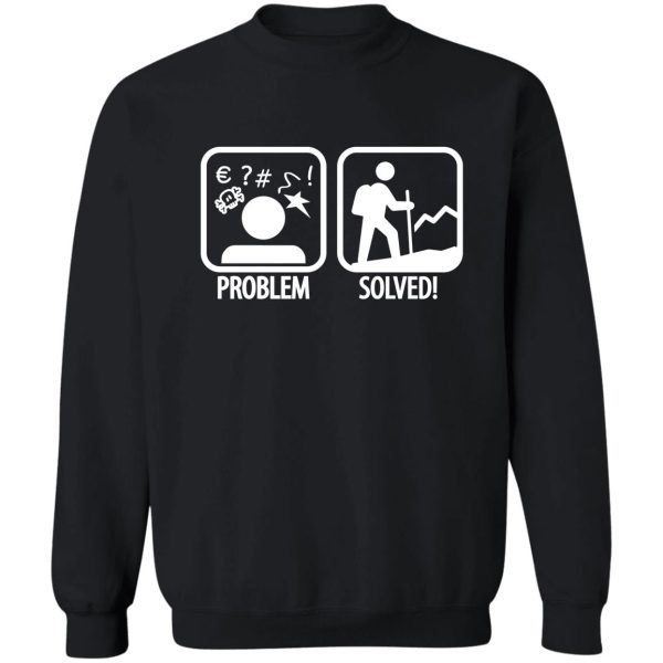 problem solved! sweatshirt